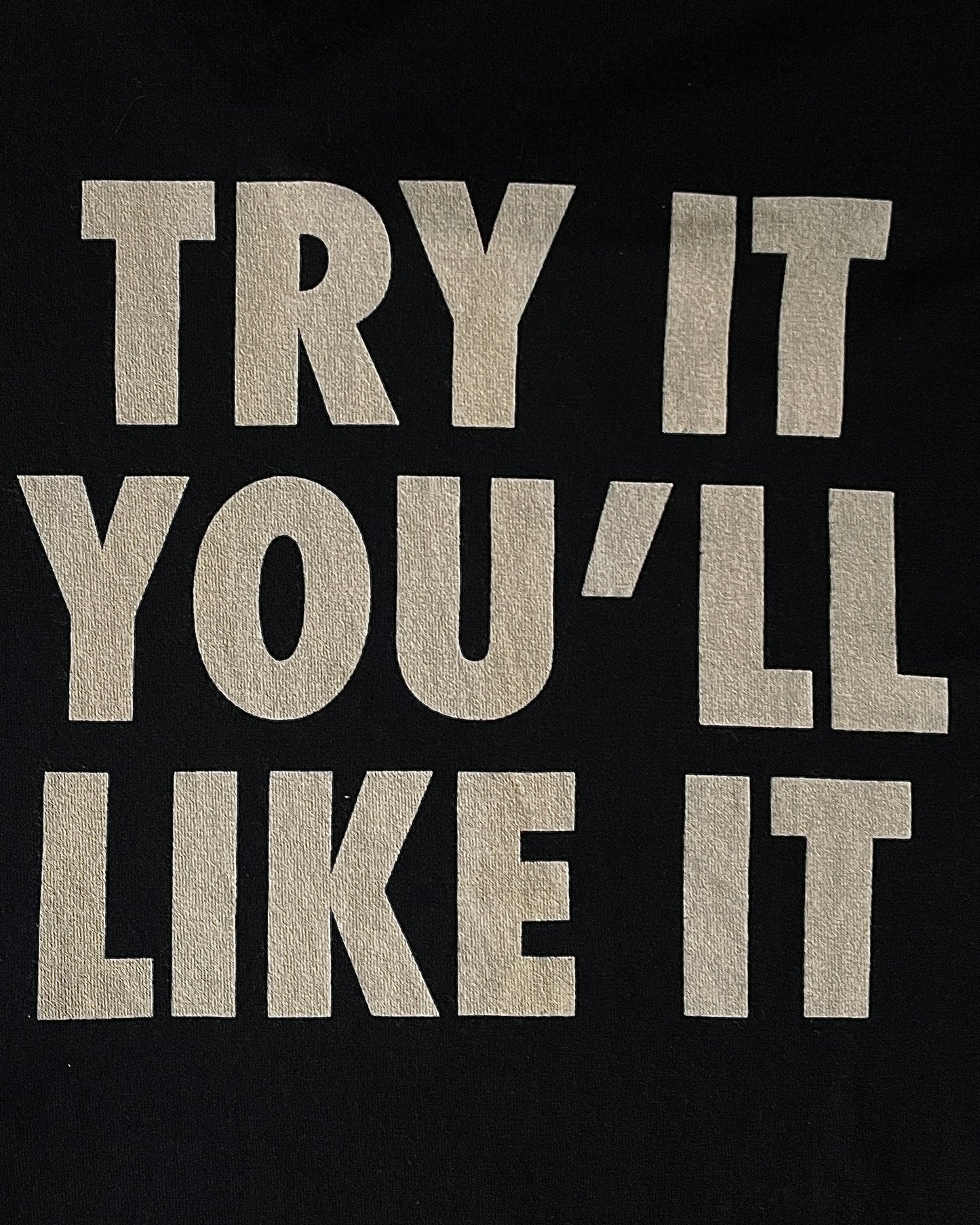 Hysteric Glamour "Try It You'll Like It" Longsleeve
