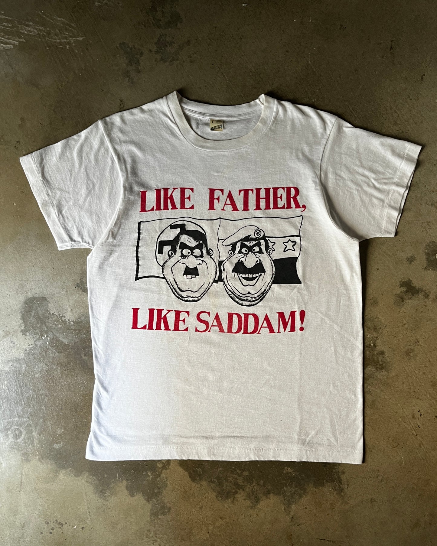 1980's "Like Father, Like Sadam" Tee