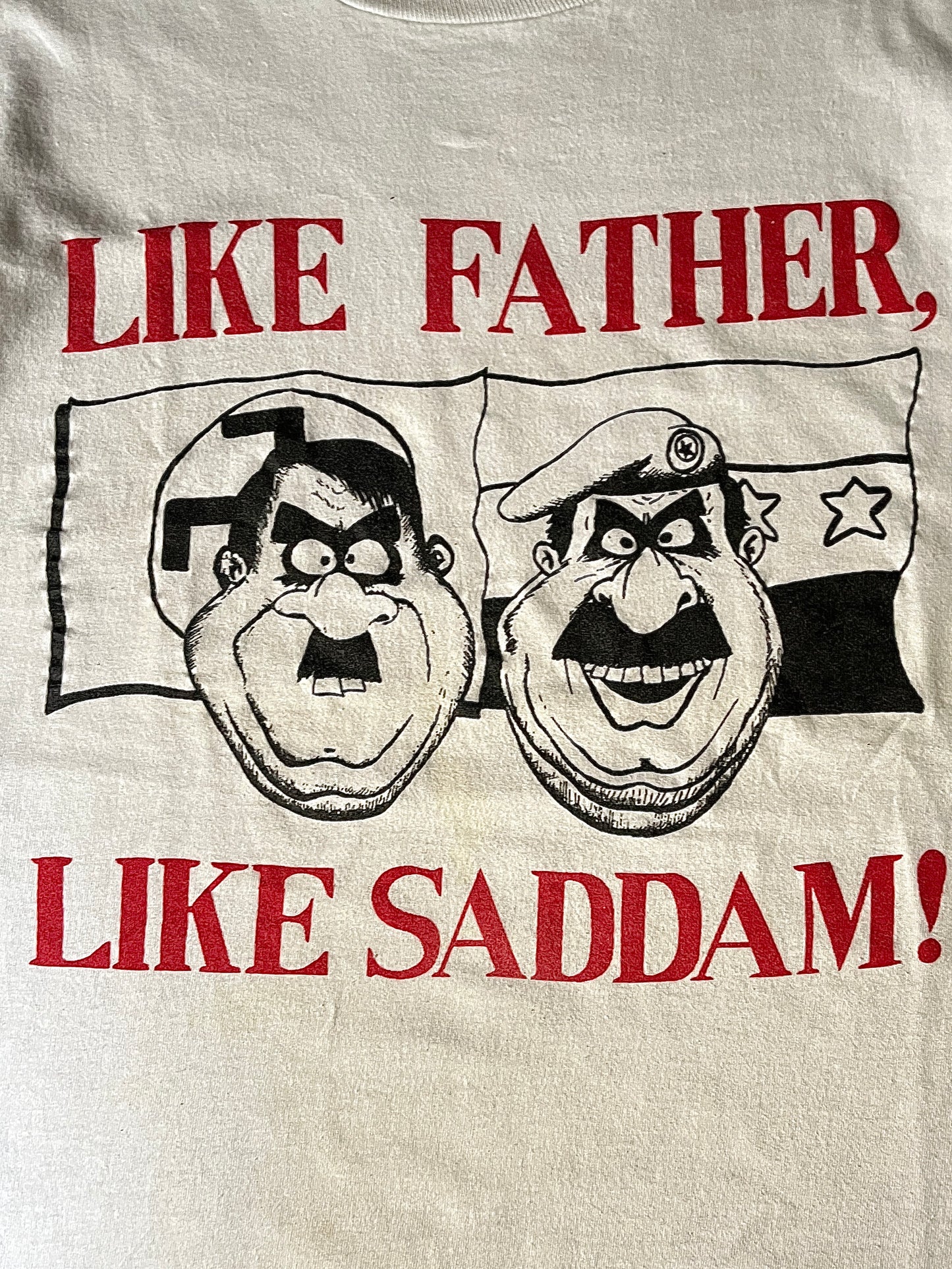 1980's "Like Father, Like Sadam" Tee